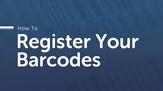 How To Register Your Barcodes in 2024
