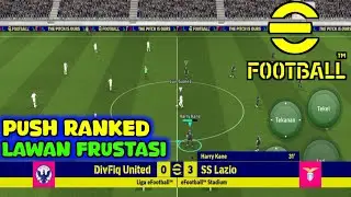 PUSH RANK DEVISI 7‼️GAMEPLAY E FOOTBALL MOBILE 2025