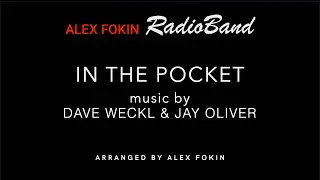 Alex Fokin RadioBand - IN THE POCKET (music by Dave Weckl & Jay Oliver)
