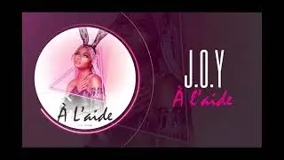 JOY - À l'aide (Lyrics Video, #Cameroun)