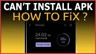 Can't install APK on Android Solve Fix ways 