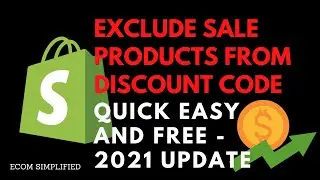 Exclude Sale Items From Discount Codes Shopify 2021 Update - Quick, Easy and FREE