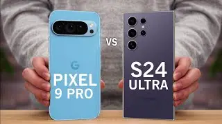Google Pixel 9 Pro Vs Samsung Galaxy S24 Ultra Comparison