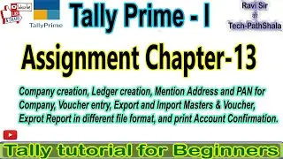 Tally Assignment chapter- 13 (Tally Prime-I)