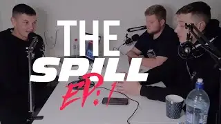 EP:1 | Diving Straight In/What Are We About? | THE SPILL