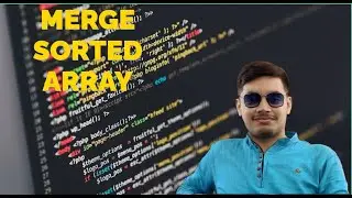 Merge Sorted Array #1 | leetcode Explained and Solved
