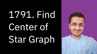 Solve LeetCode - 1791. Find Center of Star Graph - Java & C++ Solutions | June Challenge