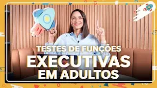 Quais testes avaliam funções executivas em adultos?