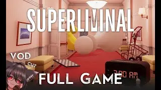 Superliminal [No Commentary] - Stream VOD Cut