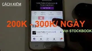 Cách kiếm tiền 200k - 300k/ngày với Stockbook (Hướng dẫn Full)