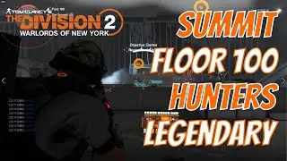 The Division 2 | Complete Floor 100 on Legendary Difficulty