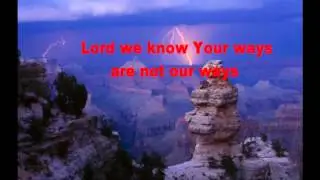 Even If (The Healing Doesn't Come) - Kutless w/Lyrics