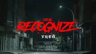 THEO  - REAL RECOGNIZE REAL  (MUSIC VIDEO)