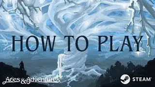 How to Play Aces and Adventures