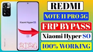 Redmi Note 11 Pro 5G HyperSO Frp Bypass | Redmi Note 11 Pro 5G Frp Bypass | Redmi Note 11 Pro 5G Frp