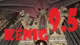 Кёниг 9.5 Калининград. Самый большой орган России. Орган Кафедрального собора.