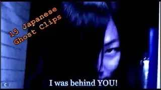 Top 15 (13 Actually) Japanese Ghost Clips (Cut Version)