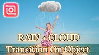 Rain + Cloud 🌨️ Transition On Object Editing in INSHOT #inshot