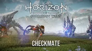 Horizon Forbidden West 24 - Checkmate