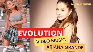 Evolution Music video of Ariana Grande #arianagrande #bangbang #sidetoside