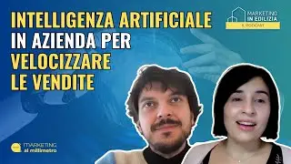 91.Intelligenza artificiale in azienda: velocizza le tue vendite [Videopodcast]