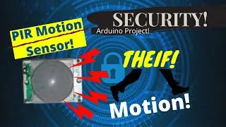PIR Motion Sensor Project | Used for home security Alarm System | Arduino Project | Motion Detector!