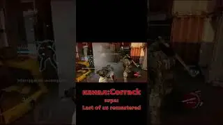 Прикрыл спину  комрада last of us multiplayer= #tlou #lastofus #corrack# #fyp #game