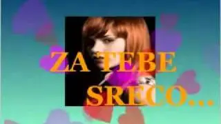 Za tebe.......