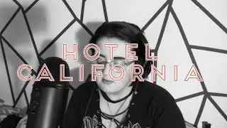 Hotel California - Eagles Cover | Kady Rose