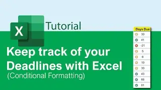 Keep track of your Deadlines with Excel Visualization 