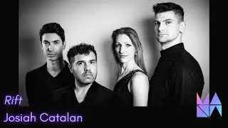 MANA QUARTET | Rift by Josiah Catalan (WORLD PREMIERE) | The Dimenna Center for Classical Music NYC