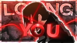Losing You | Naruto [AMV/Edit]