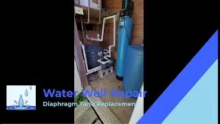 Water Well Repair - Pressure Tank Replacement