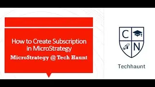 How to Create Subscription in MicroStrategy