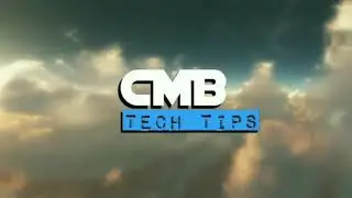 CMB Tech Tips