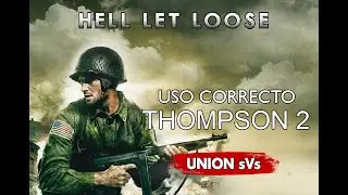 Hell Let Loose [PS5] Manejo Correcto de THOMPSON  2 [unión sVs][El-Superior-V-]