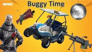 Buggy Time, Fortnite Begins