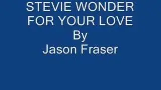 FOR YOUR LOVE