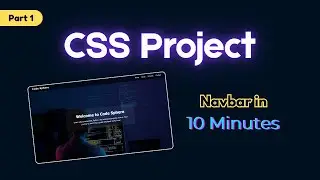 🔥 CSS Project Part 1 - Navbar in Just 10 Minutes | HTML & CSS Website Tutorial