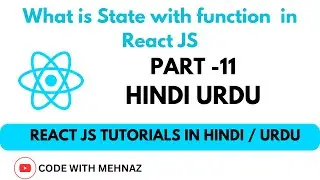 What is State in React JS  with function Component | React JS Tutorials in Hindi / Urdu | Part- 11