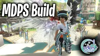 Eden Eternal in 2024: MDPS Build and Gear (Lvl 90 Cap)