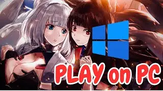 How to Download & Play Azur Lane on PC | Step By Step Guide