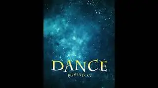 Dance - (DJ Garison_SA) KG Beats SA