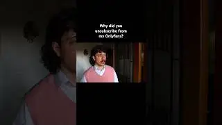 Why did you unsubscribe from my Onlyfans? #comedy #funny