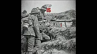 Top 15 De@dliest ☠️ battles of WW-1 | WW-1 battles with the most casualties 🤕 |