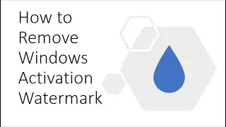 How to Remove Windows Activation WaterMark in Windows
