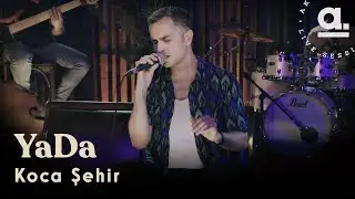 YaDa - Koca Şehir /  