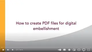 How to create PDF files for Digital Embellishment