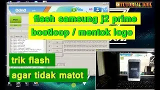 Samsung j2 prime G532G bootloop - mentok logo - hank logo