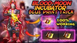 BLOOD MOON INCUBATOR BLUEPRINT TRICK |100% WORKING | BLUEPRINT SECRET TRICK
